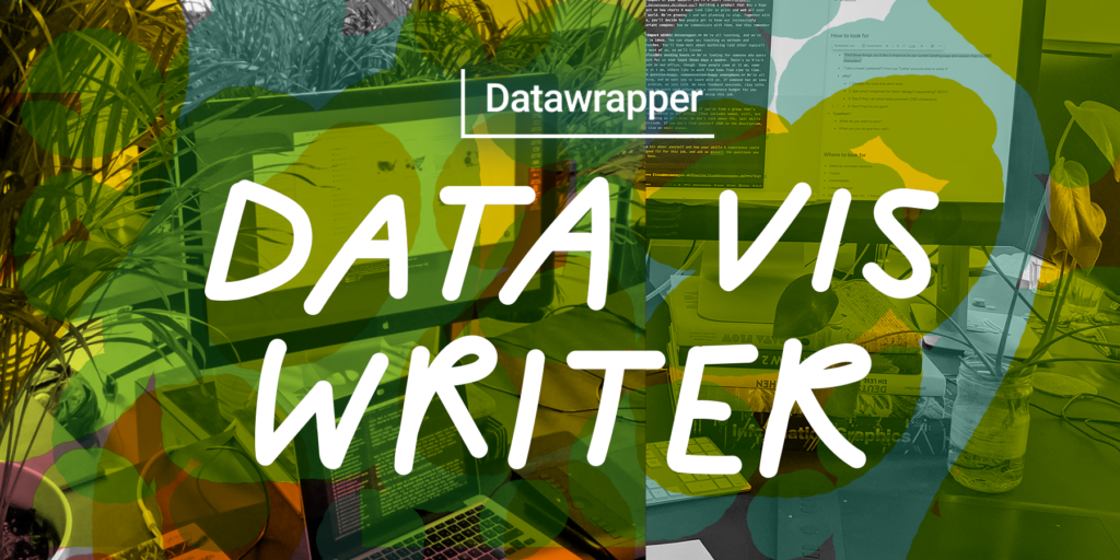 header image of the blog post saying "Datawrapper Data Vis Writer" on top of an image of the Datawrapper office